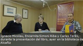 Ignacio Micolau, Encarnita Simoni Riba y Carles Terès, durante la presentación del libro, ayer en la biblioteca de Alcañiz
